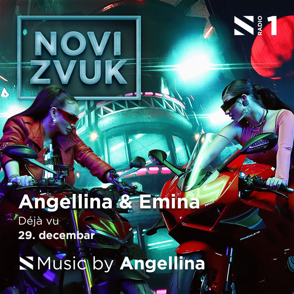 Emina & Angellina - Deja vu, premijerno na Radiju S